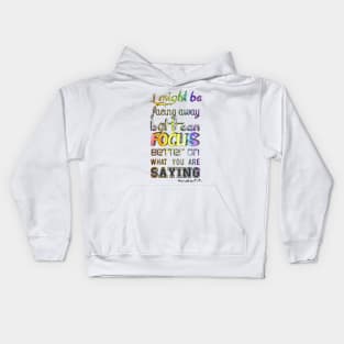 I may be looking away Kids Hoodie